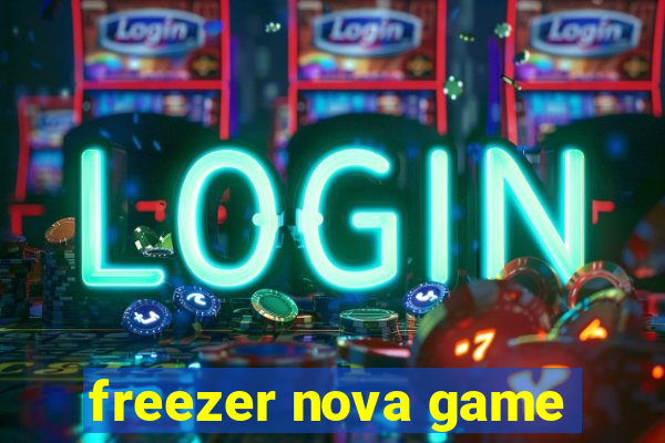 freezer nova game